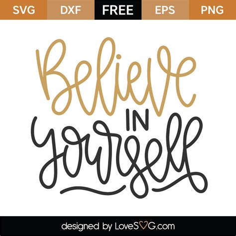 Download Free Believe in Yourself SVG Cut File Files
