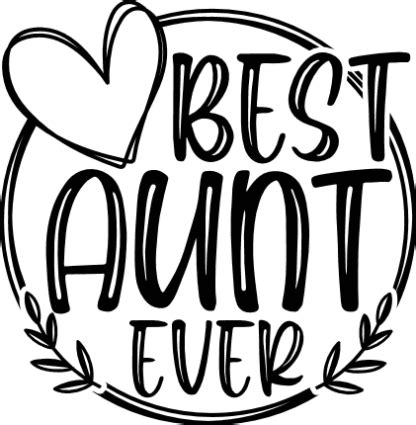 Download Free Best Aunt Ever SVG Files DXF Files