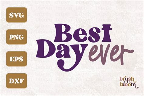 Download Free Best Day Ever Commercial Use DXF Files