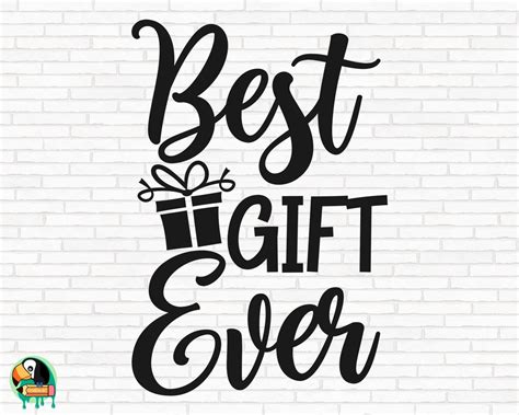 Download Free Best Gift Ever SVG Cut Files