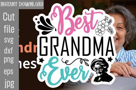 Download Free Best Grandma Ever Cut File For Crafts