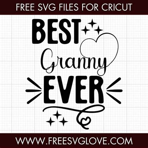 Download Free Best Granny Ever Cut File Commercial Use