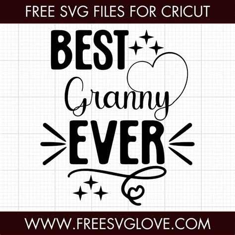 Download Free Best Granny Ever Cut File Files
