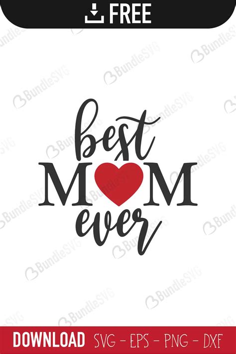 Download Free Best Mom Ever SVG Cutting Files DXF Files