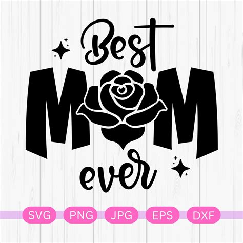 Download Free Best Mom Ever SVG Printable