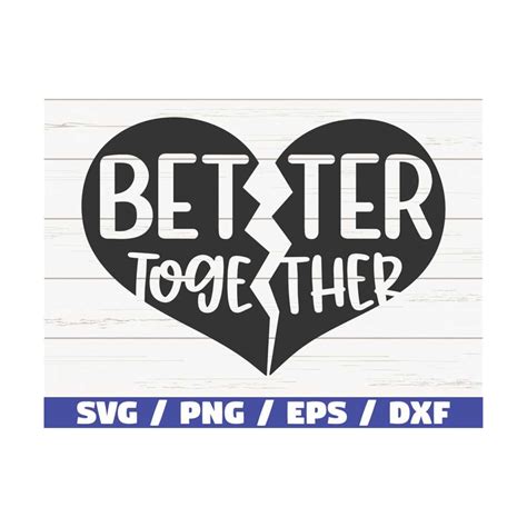 Download Free Better Together SVG Cut File DXF Files