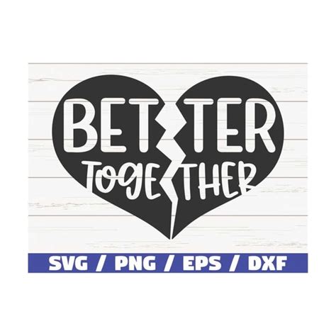 Download Free Better Together SVG Cut File For Crafts