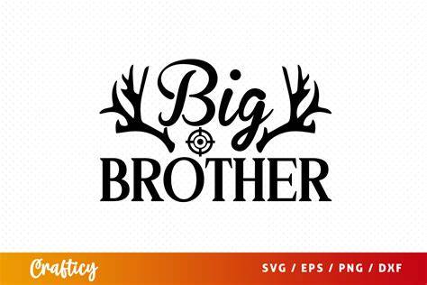 Download Free Big Brother SVG For Crafts