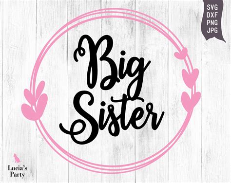 Download Free Big Sister , Svg Cut File Files