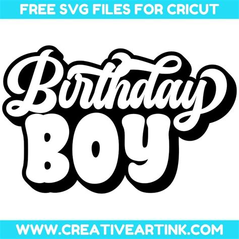 Download Free Birthday Boy - Svg Cut File For Cricut