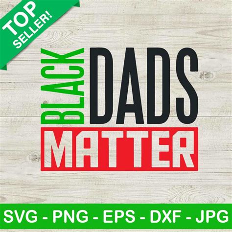 Download Free Black Dads Matter SVG Files DXF Files