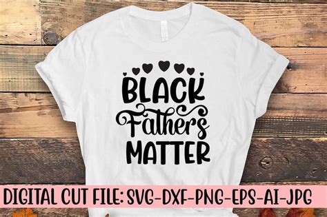 Download Free Black Fathers Matter SVG Commercial Use DXF Files