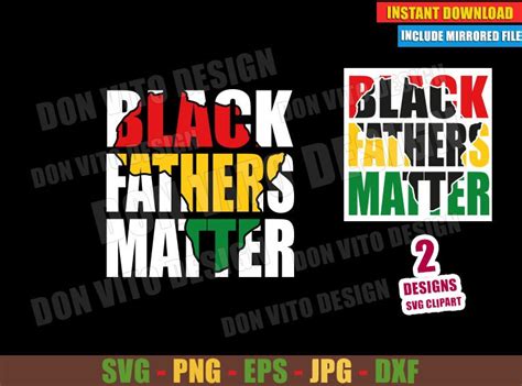 Download Free Black Fathers Matter SVG Files DXF Files