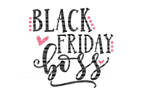 Download Free Black Friday Boss SVG Files DXF Files