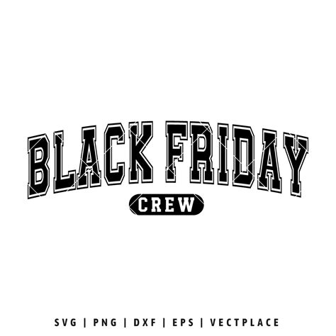 Download Free Black Friday Crew SVG DXF Files