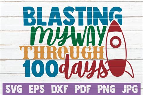 Download Free Blasting My Way Through 100 Days SVG Cut File Files
