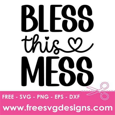 Download Free Bless this Mess SVG Cut File Files DXF Files