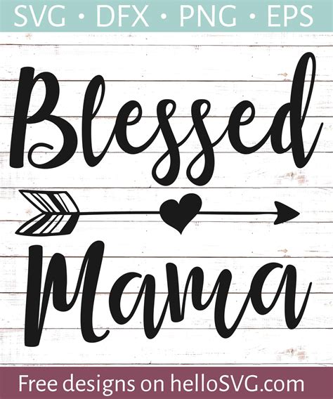 Download Free Blessed Mama - Svg Cut File Files