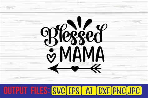 Download Free Blessed Mama - Svg Cut File For Crafts