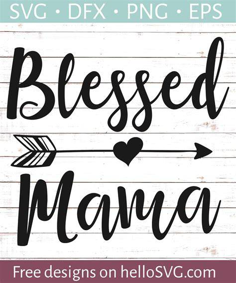 Download Free Blessed Mommy SVG Files DXF Files