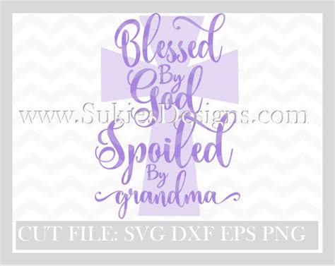 Download Free Blessed by God Spoiled by Grandma Files Free PSD Mockups