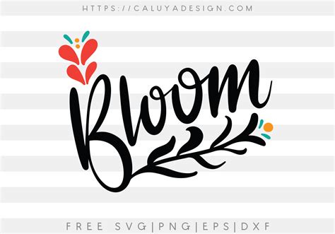 Download Free Bloom SVG For Cricut
