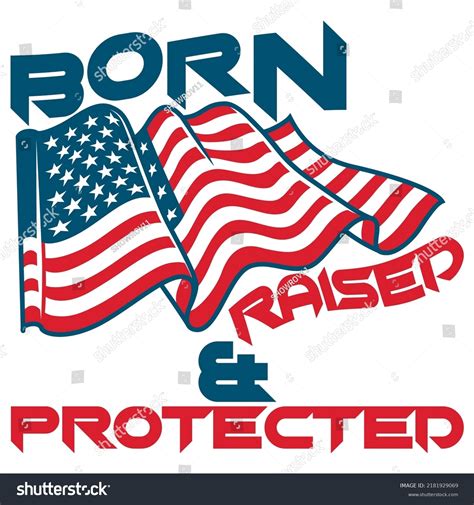 Download Free Born Raised and Protected Images