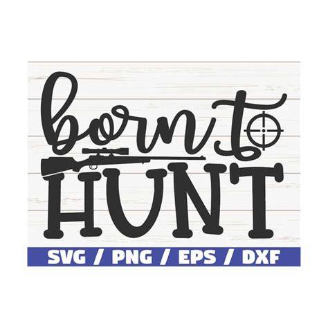 Download Free Born To Hunt SVG Cut File Crafts