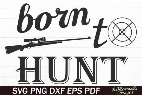 Download Free Born To Hunt SVG Cut File Printable
