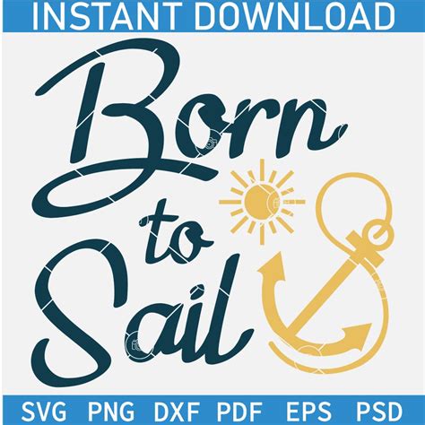 Download Free Born to sail SVG Files For Crafts