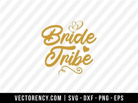 Download Free Bride Tribe SVG Cut Files Silhouette DXF Files