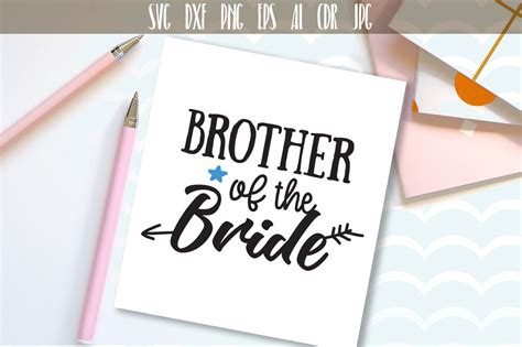Download Free Brother Of The Bride, Family Svg Cut File Cutting File Wedding
party DXF Files