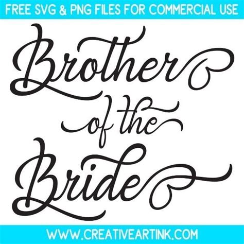 Download Free Brother Of The Bride, Family Svg Cut File Cutting File Wedding
party For Crafts