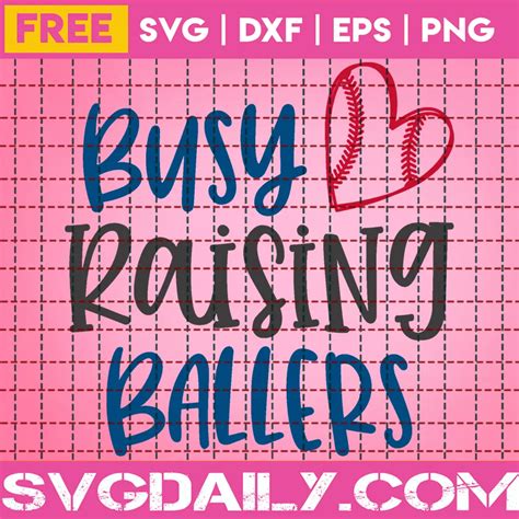 Download Free Busy Raising Ballers | Baseball | Softball SVG Cut File Files DXF Files