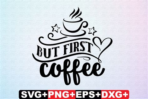Download Free But First Coffee SVG Creativefabrica