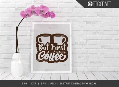 Download Free But First Coffee SVG Cut File Commercial Use Free PSD Mockups