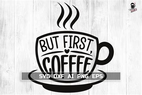 Download Free But First Coffee SVG Easy Edite