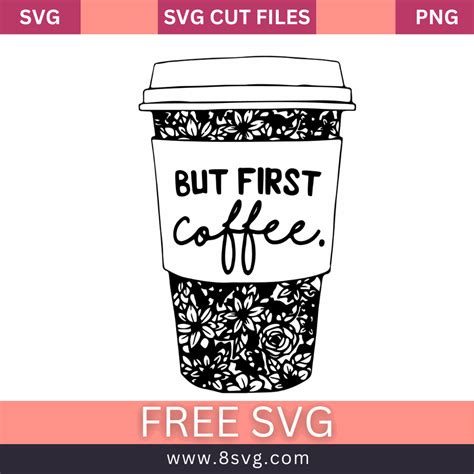 Download Free But First Coffee SVG Files DXF Files