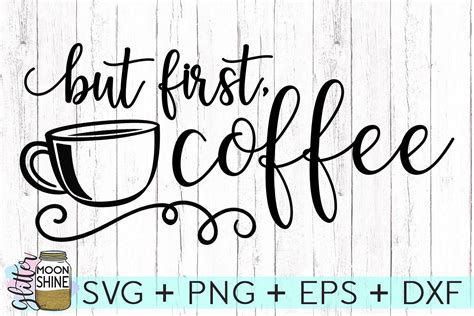 Download Free But First Coffee svg Commercial Use DXF Files