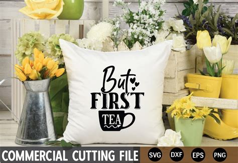 Download Free But First Tea SVG Cut File Commercial Use For Crafts