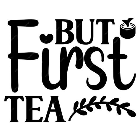 Download Free But First Tea SVG Cut File Files Free PSD Mockups