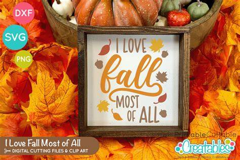 Download Free But I Think I Love Fall Most of All SVG | Fall SVG File DXF Files