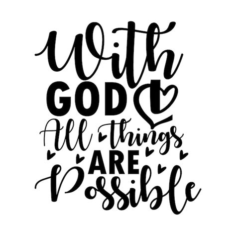 Download Free But With God All Things Are Possible SVG Cut File Printable