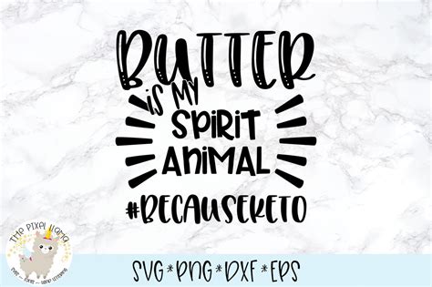 Download Free Butter Is My Spirit Animal SVG Cut File Commercial Use DXF Files