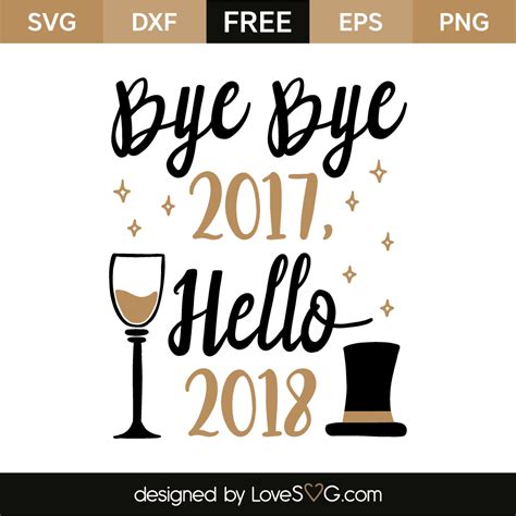 Download Free Bye Bye Bye 2017 For Crafts