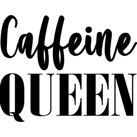 Download Free Caffeine Queen SVG Digital Cut File Files DXF Files