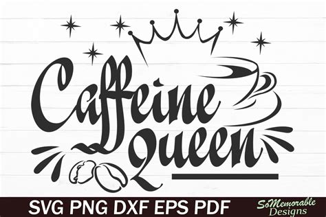 Download Free Caffeine Queen SVG Digital Cut File Printable