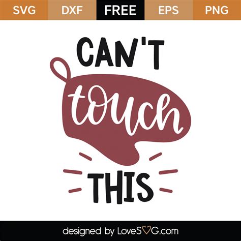 Download Free Can't Touch This SVG Cut File for Cricut Machine