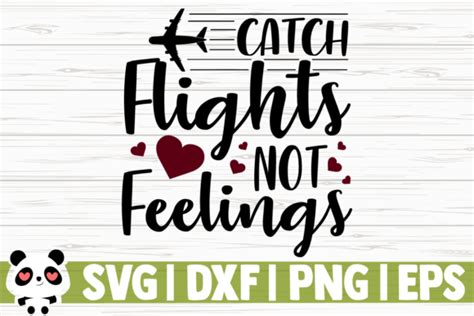 Download Free Catch Flights Not Feelings Commercial Use