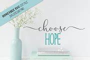 Download Free Choose Hope SVG Cut File Silhouette DXF Files